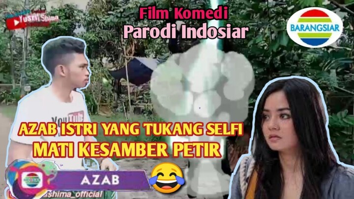 PARODI AZAB SINETRON INDOSIAR - Film Komedi