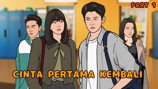 PART 1 - Cinta Pertama Kembali (MIKOMICO)