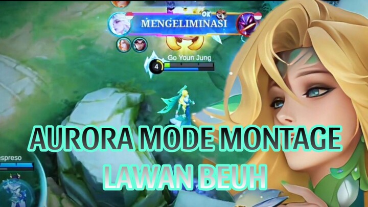 AURORA MODE MONTAGE BEUH