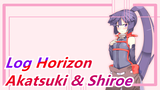 [Log Horizon] [Akatsuki & Shiroe] Apakah Kau Guruku?
