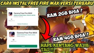 CARA DOWNLOAD FREE FIRE MAX 9.0 YANG TIDAK BISA KE INSTAL DI PLAY STORE DI JAMIN WORK!