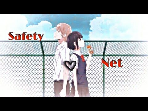 Safety net - Scum's wish amv