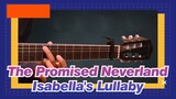[The Promised Neverland]OST  Isabella's Lullaby | TAB Tutorial
