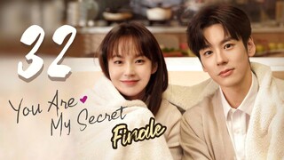 🇨🇳EP 32 FINALE ♡ You Are My Secret (2024)[EngSub]