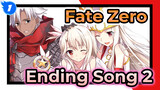 [1920 HD] [Fate Zero] Ending Song 2 "The Sky Is High, The Wind Is Singing" Full Ver. MV_1