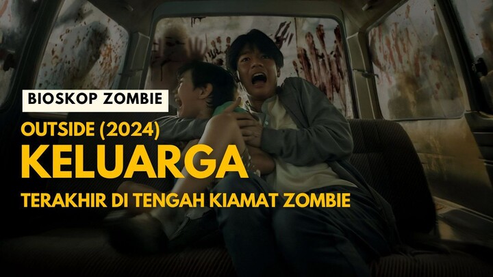 OUTSIDE (2024) | ZOMBIE PUN KEHABISAN MAKANAN