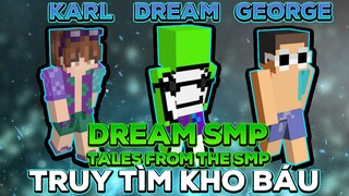 Dream SMP Minecraft  - Truy Tìm Kho Báu | Tales From The SMP (Tập 3)