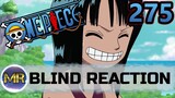 One Piece Episode 275 Blind Reaction - PROTECT THIS SMILE!!!