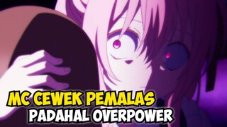 MC Pemalas Tapi Overpower!!! Ini Dia Rekomendasi Anime Dimana MC Pemalas Tapi Overpower #2