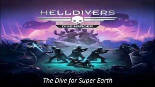 Debut a new song: The Dive for Super Earth (HELLDIVERS)