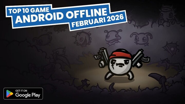 10 Game Android OFFLINE Terbaik 2026 | Edisi Februari