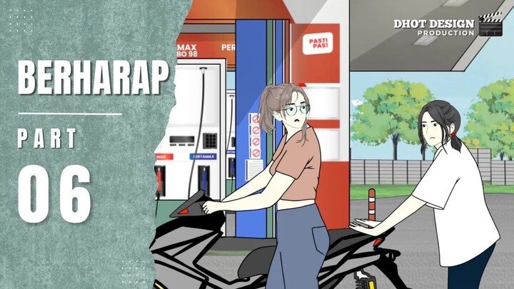 BERHARAP PART 6 - Drama Animasi