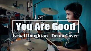 You Are Good | Drum Cover by Joash Kane Coronel