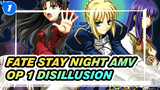 Fate Stay Night OP 1 "Disillusion" Versi Lengkap AMV Edit | 1920P HD_1
