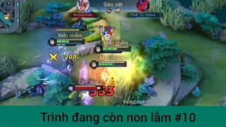 Trình đang còn non lắm p10