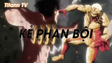 Attack On Titan SS2 (Short Ep 6) - Kẻ phản bội #attackontitan