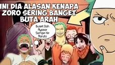 INI DIA Alasan Kenapa ZORO Sering Banget Tersesat Dan Buta Arah‼️