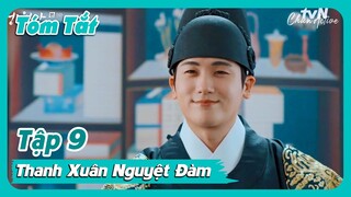 [Review phim] 'Thanh Xuân Nguyệt Đàm' - Tóm Tắt Tập 9 'Our Blooming Youth' - Park Hyung Sik