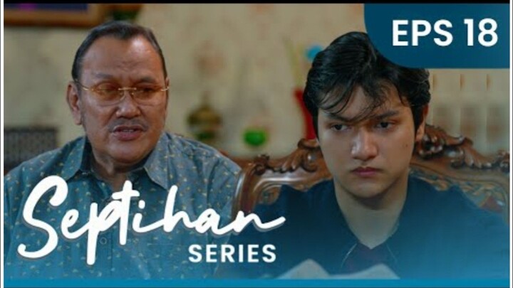 𝚂𝙴𝙿𝚃𝙸𝙷𝙰𝙽 𝚃𝙷𝙴 𝚂𝙴𝚁𝙸𝙴𝚂 𝙴𝙿𝙸𝚂𝙾𝙳𝙴 𝟷𝟾