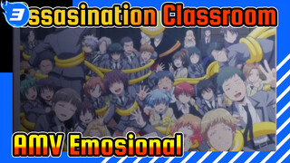 AMV Assasination Classroom | Kelulusan / Emosional | Hari Dimana Kita Bertemu Lagi!_E3