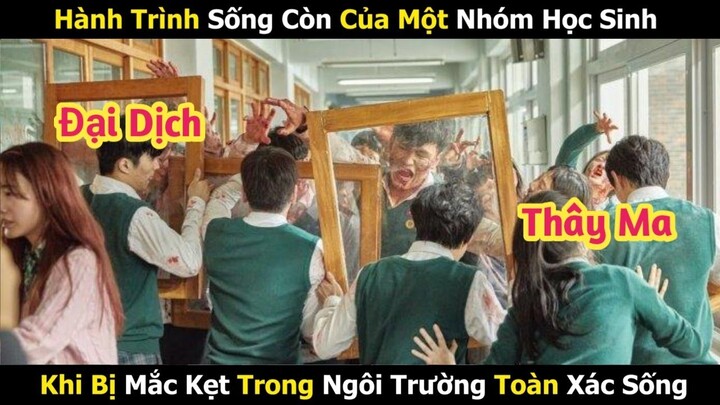 Ngôi Trường Xác Sống | Review Phim Hay | Tóm Tắt Phim Hay