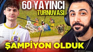 60 YOUTUBER BİR ARADA!! BÜYÜK YAYINCI TURNUVASINDA ŞAMPİYON OLDUK 🏆 | PUBG MOBILE