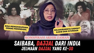 FENOMENA SAIBABA, DAJJAL DARI INDIA JELMAAN DAJJAL YANG KE-30 • KONSPIRASI AKHIR ZAMAN