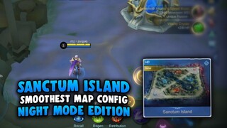 Sanctum Smoothest Map Config! NIGHT MODE SMOOTH EDITION 🔥 - Mobile Legends