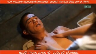 Cưỡi ngựa một người nhớ một người - Tóm tắt phim - Người Trong Giang Hồ - 8