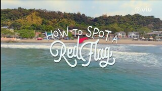 How to Spot a Red Flag EP 01