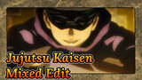 Jujutsu Kaisen 
Mixed Edit