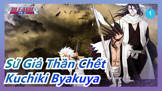 [Sứ Giả Thần Chết] [Kuchiki Byakuya] Cho danh dự của tôi, không có gì có thể bị giết_1