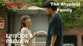 The Atypical Family | Episode 5 Preview