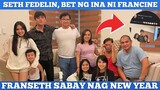 SETH AT FRANCINE SABAY NGA BANG NAG NEW YEAR? | FRANSETH