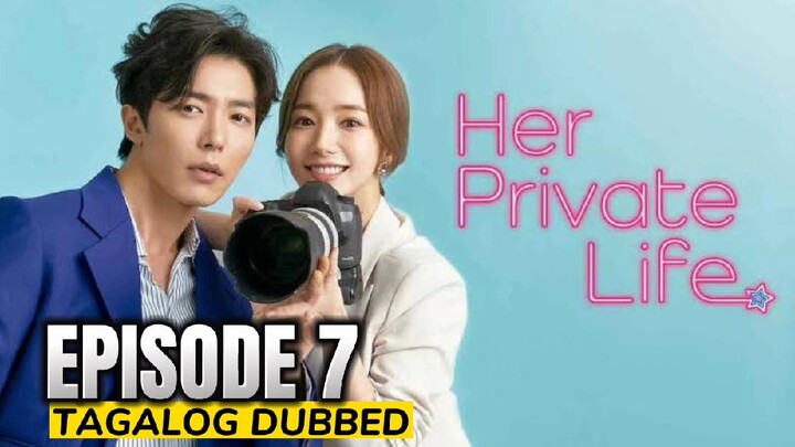 Her Private Life Episode 7 Tagalog