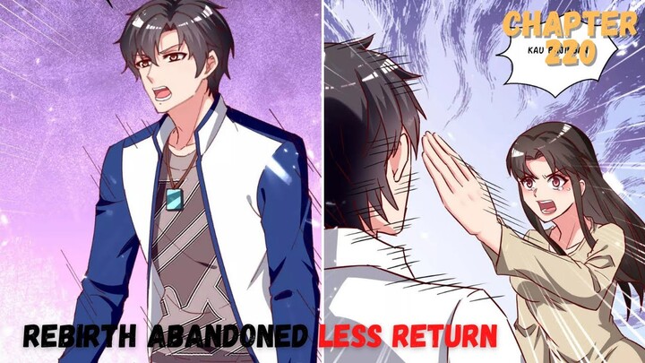 Rebirth Abandoned Less Return chapter 220 mengikuti xiaoyue