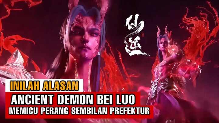 TERUNGKAP! Rencana Licik Ancient Demon Bei Luo Di Balik Perang Sembilan Prefektur!! | Xian Ni
