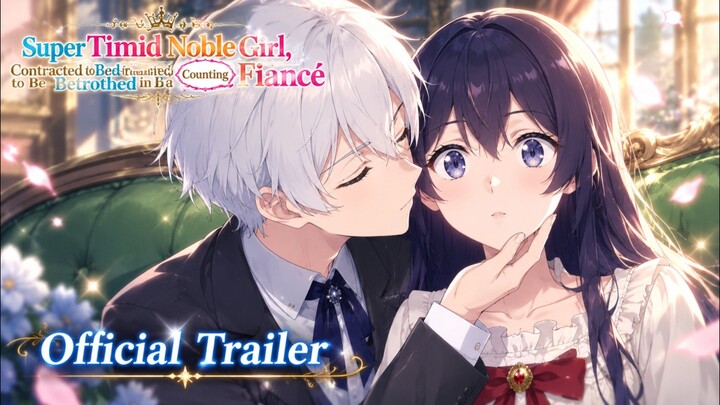 Gadis bangsawan super penakut Terima Taruhan Cinta - Official Trailer (2026)