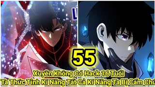 Tập 6| Xuyên Không  Có Hack | 16 Tuổi Ta Thức Tỉnh Kĩ Năng | Tất Cả Kĩ Năng Ta Bị Cấm Chú