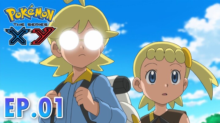 Pokémon the Series: XY | EP1 | ภูมิภาคคาลอส! การเริ่มต้นของความฝันและการผจญภัย!