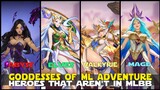 EXCLUSIVE HEROES IN MLA THAT DOESN'T EXIST IN MOBILE LEGENDS THE GODDESSES OF LAND OF DAWN MLBB!