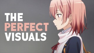 The Perfect Visuals Of Oregairu