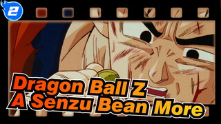 [Dragon Ball Z] If There Was a Senzu Bean More, Will the Future Change?_2