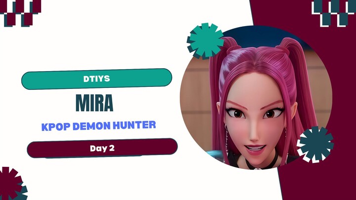 DTIYS_Mira-Kpop Demon Hunter _Day 2