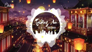 Trường An - SHEKINAH / 长安城 - SHEKINAH / Trung Quốc EDM - CHINESE EDM