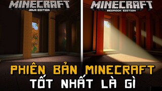 Phiên Bản Minecraft TỐT NHẤT Là Gì?