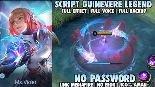 Update!! Script Skin Guinevere Legend Full Efeect No Password Patch Terbaru | Mobile Legends