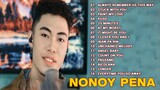 Nonoy Peña Nonstop Opm Tagalog Song - Nonoy Peña Best Songs Full Album - Filipino Music