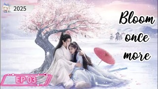 [ENG] EP 03 Bloom once more