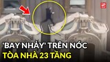 Người đàn ông ăn mặc lịch sự 'bay nhảy' trên nóc tòa nhà 23 tầng gây sốc